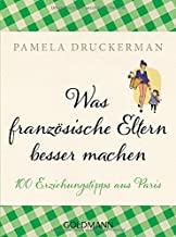 Was französische Eltern besser machen